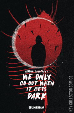 Variant Cover for We Only Go Out When It Gets Dark