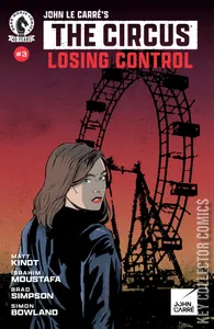 John Le Carre’s The Circus: Losing Control #3