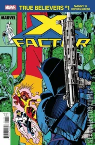 True Believers: X-Men - Nanny & Orphan Maker #1