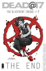 Dead At 17: The Blasphemy Throne #7