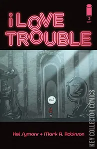 I Love Trouble #3