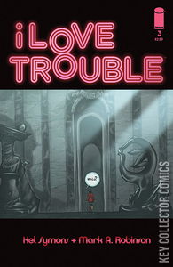 I Love Trouble #3