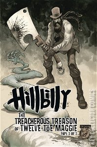 Hillbilly: The Treacherous Treason of Twelve-Toe Maggie #3