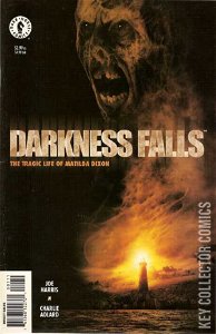 Darkness Falls: The Tragic Life of Matilda Dixon #1