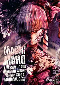 MachiMaho: I Messed Up and Made the Wrong Person into a Magical Girl #3