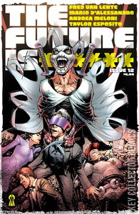 The Future Is ****** #12