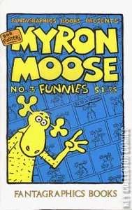 Fantagraphics Books Presents Myron Moose Funnies #3