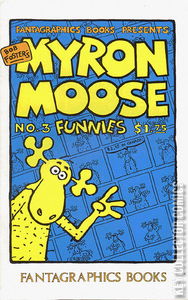 Fantagraphics Books Presents Myron Moose Funnies #3